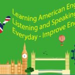 Learning American English Listening and Speaking Practice Everyday – Improve English Skills