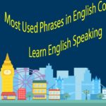 Most Used Phrases in English Conversation – Learn English Speaking