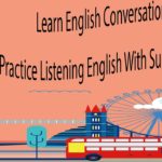 Learn English Conversation – Practice Listening English With Subtitles Part 2