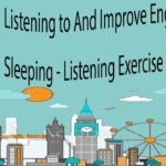 Listening to And Improve English While Sleeping – Listening Exercise Part 1