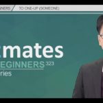Bizmates初級ビジネス英会話323 “To One-Up Someone”