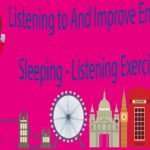 Listening to And Improve English While Sleeping – Listening Exercise Part 7