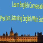 Learn English Conversation – Practice Listening English With Subtitles Part 11