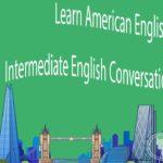 Learn American English – Intermediate English Conversation Practice 1