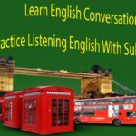 Learn English Conversation – Practice Listening English With Subtitles Part 7