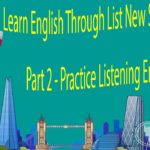 Learn English Through List New Short Stories Part 2 – Practice Listening English