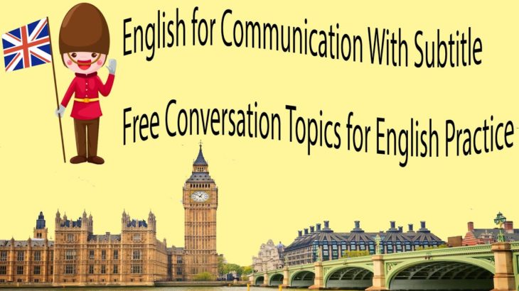 English for Communication With Subtitle  Free Conversation Topics for English Practice
