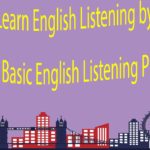 Learn English Listening by Topics – Basic English Listening Practice