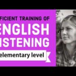 Efficient training of English listening – elementary Level