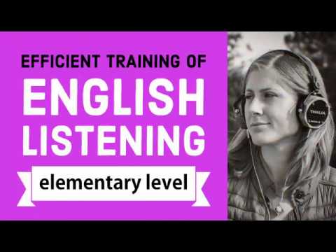 Efficient training of English listening – elementary Level
