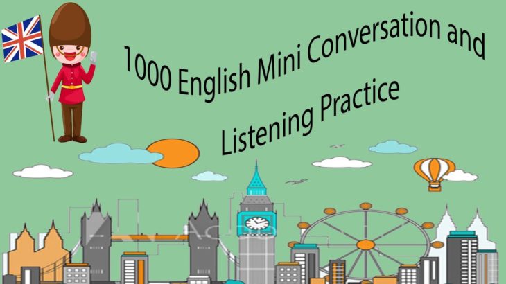 1000 English Mini Conversation and Listening Practice