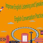 Improve English Listening and Speaking Skills Practice – English Conversation Practice Part 1