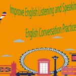 Improve English Listening and Speaking Skills Practice – English Conversation Practice Part 1