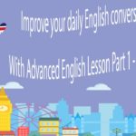 Improve your daily English conversation skills With Advanced English Lesson Part 1 – Sleep Learning