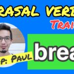 【Phrasal Verbs】句動詞トレーニング「break」