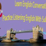 Learn English Conversation – Practice Listening English With Subtitles Part 10
