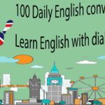 100 Daily English conversation – Learn English with dialogues