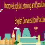 Improve English Listening and Speaking Skills Practice – English Conversation Practice Part 6