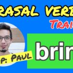 【Phrasal Verbs】bringを極める！