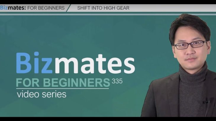 Bizmates 初級ビジネス英会話335 “Shift into High Gear”