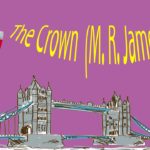 The Crown  (M. R. James Story)