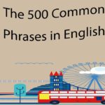 The 500 Common Long Phrases in English Part 1