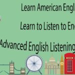 Learn American English – Learn to Listen to English – Advanced English Listening Lessons 4