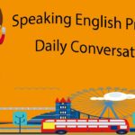 Speaking English Practice – Daily Conversation