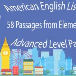 American English Listening – 58 Passages from Elementary to Advanced Level Part 1