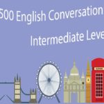 500 English Conversation Phrases – Intermediate Level