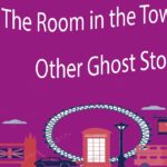 The Room in the Tower and Other Ghost Stories