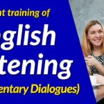 Efficient training of English listening (Elementary Dialogues)