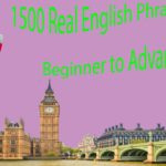 1500 Real English Phrases from Beginner to Advanced