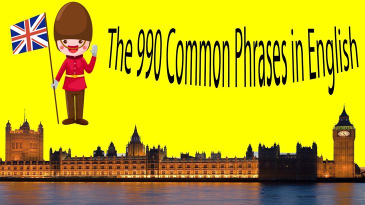 The 990 Common Phrases in English