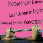 Improve English Listening – Learn American English – Advanced English Conversation Practice 1