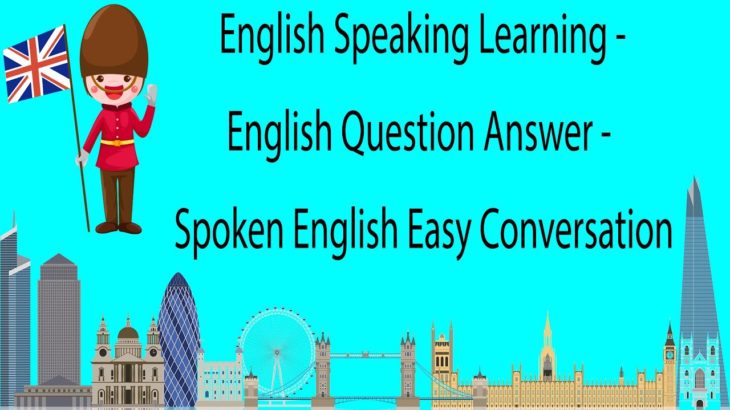 English Speaking Learning – English Question Answer – Spoken English Easy Conversation