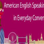 American English Speaking Practice in Everyday Conversation