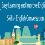 Easy Learning and Improve English Speaking Skills – English Conversation Practice