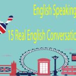 English Speaking -15 Real English Conversations Practice