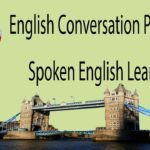 English Conversation Practice – Spoken English Learning