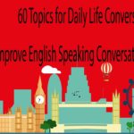 60 Topics for Daily Life Conversation   Improve English Speaking Conversation in Home