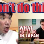 Japanese reacts to “12 Things NOT to do in Japan”