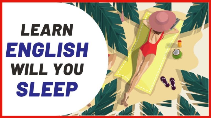 English Conversation; Learn while you Sleep with 10 Hours